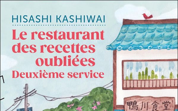 Le Restaurant des recettes oubliées : deuxième service - - Hisahi