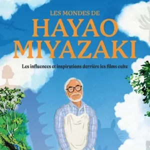LesMondesdeHayaoMiyazaki-C1 (1)